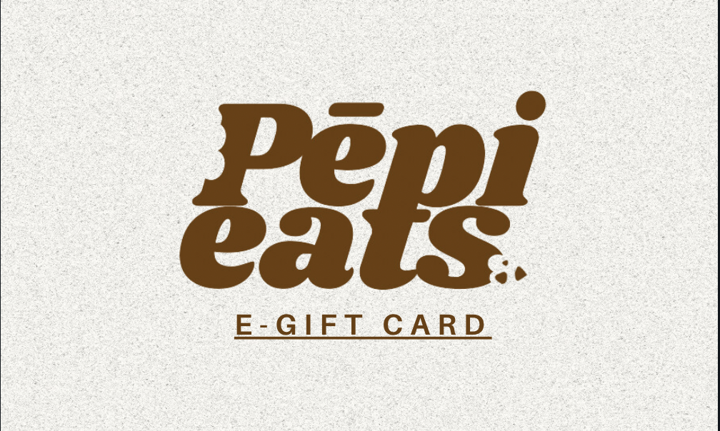 Pēpi Eats E Gift Card
